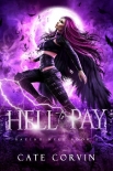 Hell to Pay: A Paranormal Reverse Harem Romance (Razing Hell Book 2) - Cate Corvin
