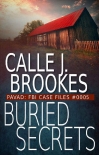 Buried Secrets: PAVAD: FBI Case File #0005 (PAVAD: FBI Case Files) - Calle Brookes