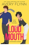 Loud Mouth - Avery Flynn