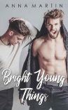Bright Young Things - Anna Martin