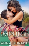 Natural Impulse (Au Naturel Trilogy Book 2) - Anna Durand