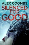 Silenced for Good - Alex Coombs
