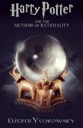Гарри Поттер и методы рационального мышления - Юдковский Элиезер