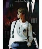 Damn your eyes (СИ) - "StrangerThings7"