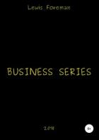 Business Series. Part Two - Foreman Lewis