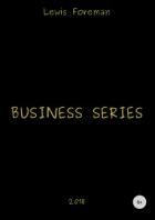 Business Series. Part Five - Foreman Lewis