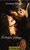 Forbidden feelings (СИ) - Ватсон Оливия