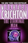 The Terminal Man - Crichton Michael