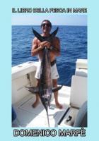 Il libro della pesca in mare - marfè domenico